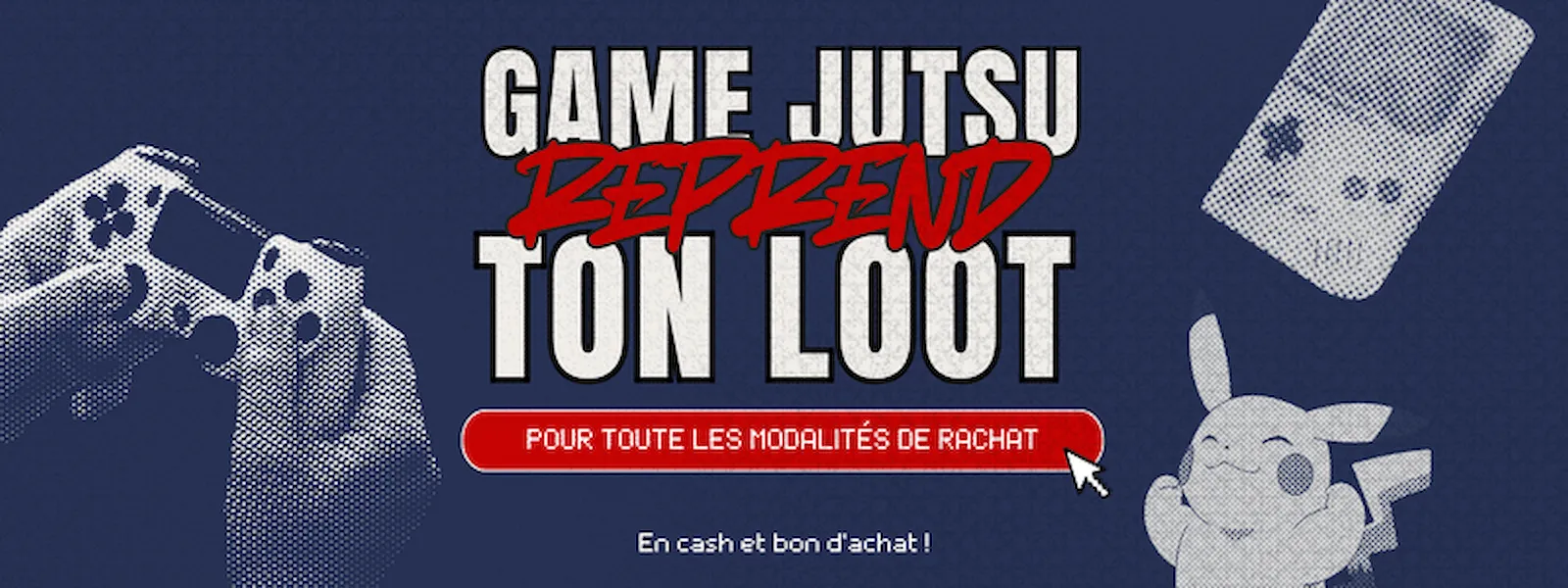 Game Jutsu reprend ton loot - en cash et en bon d'achat